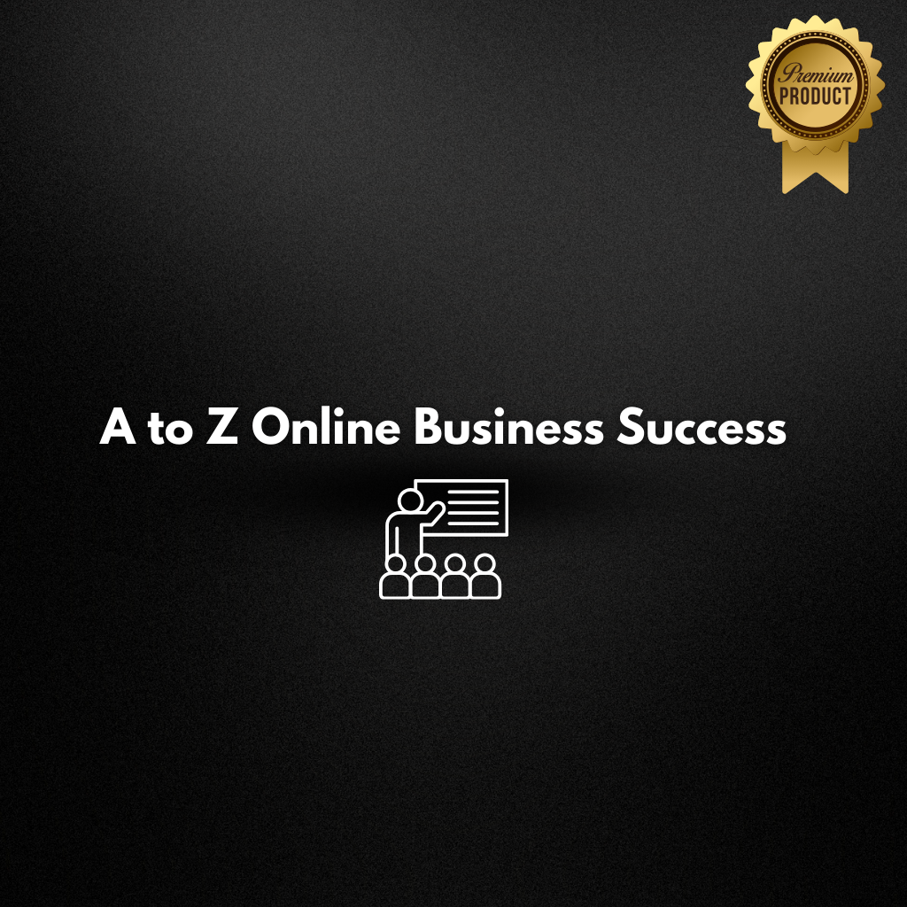 A to Z Online Business Success